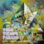Todo Tiempo Pasado (feat. Laura Camacho)
