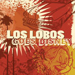 Cover for Los Lobos Goes Disney