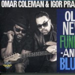 Old, New, Funky & Blue