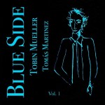 Cover for Blue Side Vol. 1 (feat. Tomas Martinez)