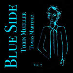 Cover for Blue Side Vol. 2 (feat. Tomas Martinez)