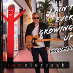 Cover for I Ain’t Ever Growing Up Vol. II