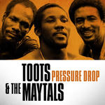 Cover for Toots & the Maytals - Pressure Drop